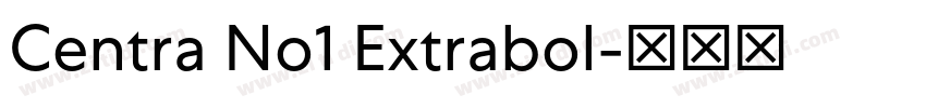 Centra No1 Extrabol字体转换